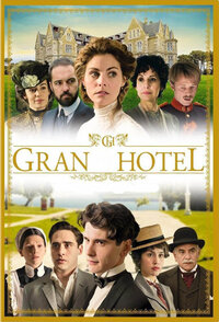 Grand Hotel – Intrighi e passioni (2011)