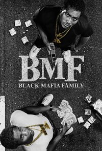 BMF – Black Mafia Family
