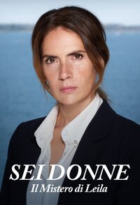 Sei donne – Il mistero di Leila